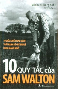 Sách Nói 10 Quy Tắc Của Sam Walton