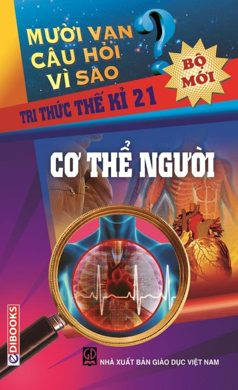 Sách Nói 10 Vạn Câu Hỏi Vì Sao – Cơ Thể Người