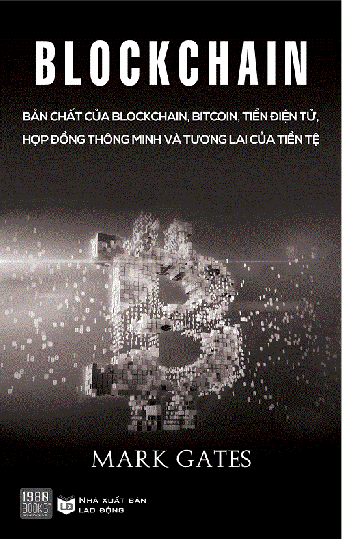 Sách Nói Blockchain: Bản Chất Của Blockchain, Bitcoin, Tiền Điện Tử, Hợp Đồng Thông Minh Và Tương Lai Của Tiền Tệ