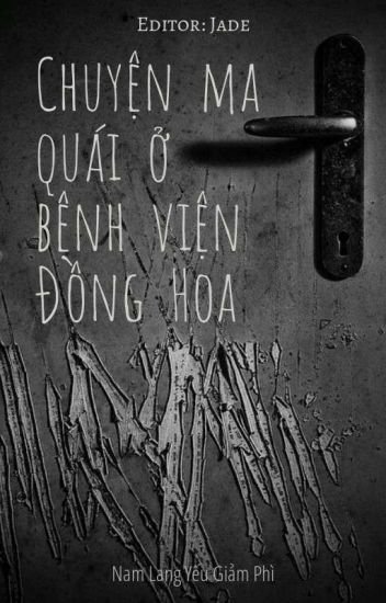 Sách Nói Chuyện Ma Quái Ở Bênh Viện Đồng Hoa – Nam Lang Yếu Giảm Phì