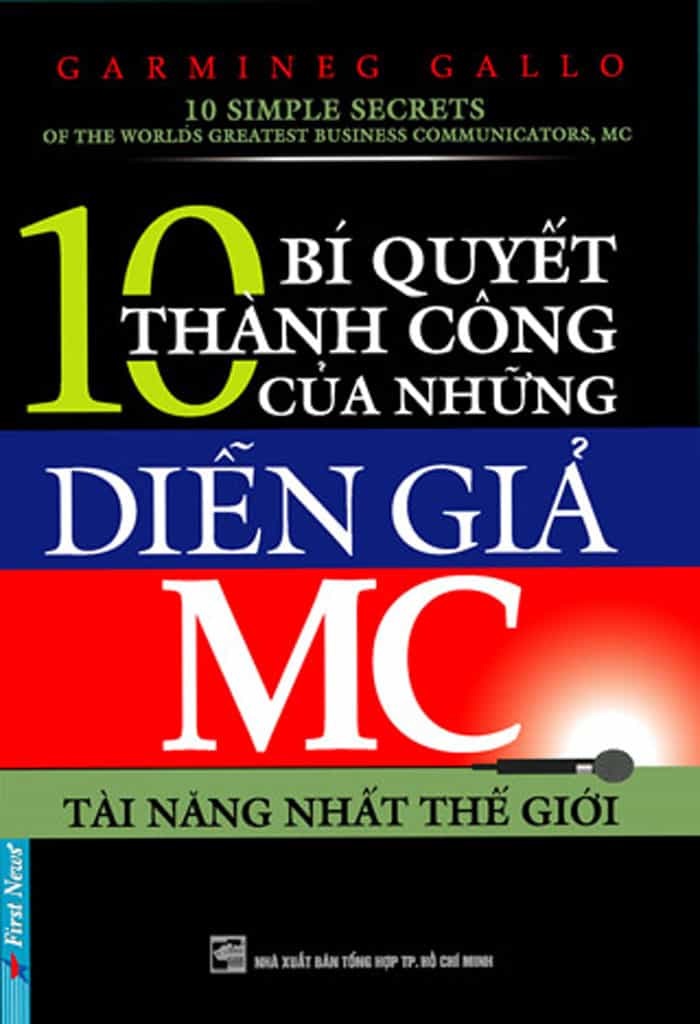 Sách Nói 10 Bí Quyết Thành Công Của Những Diễn Giả MC Tài Năng Nhất Thế Giới – Carmine Gallo.