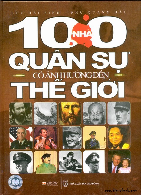 Sách Nói 100 Nhà quân sự có ảnh hưởng nhất trong lịch sử thế giới – Michael Lee Lanning.