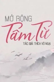 Sách Nói Mở Rộng Tâm Từ