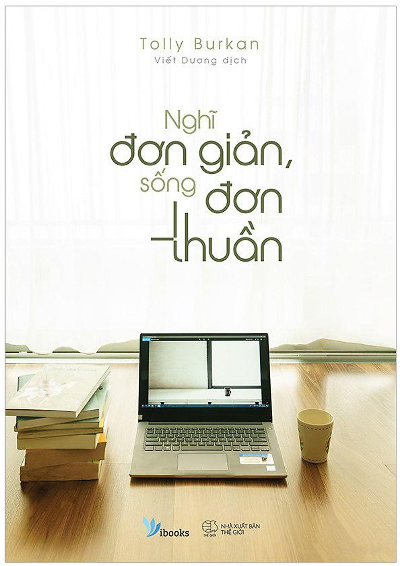 Sách Nói Nghĩ Đơn Giản, Sống Đơn Thuần