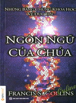 Sách Nói Ngôn Ngữ Của Chúa (Những Bằng Chứng Khoa Học Về Đức Tin)