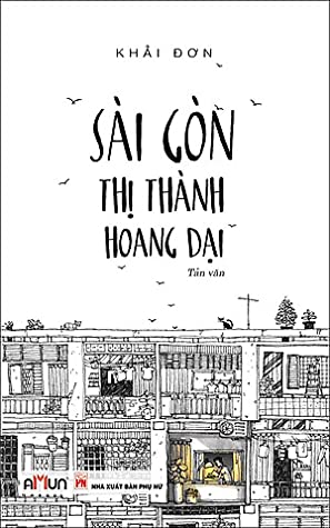 Sách Nói Sài Gòn – Thị Thành Hoang Dại