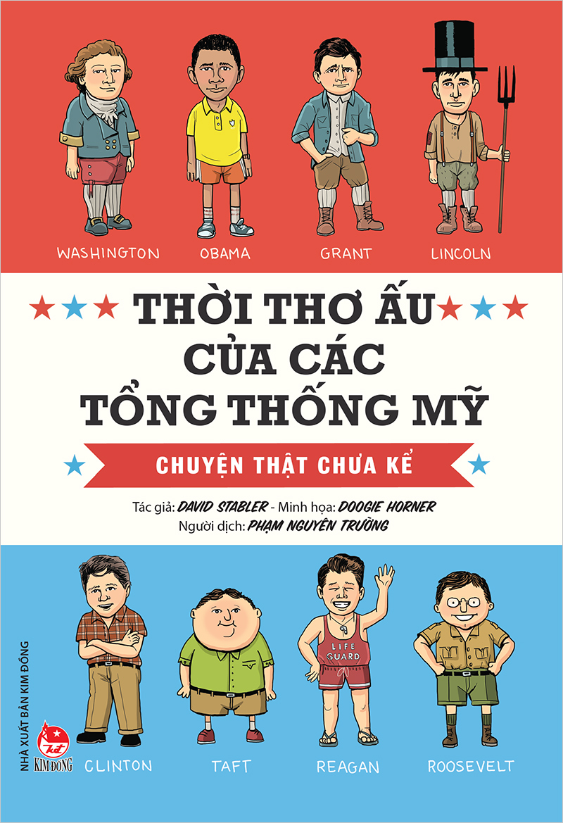 Sách Nói Thời Thơ Ấu Của Các Tổng Thống Mỹ – Chuyện Thật Chưa Kể