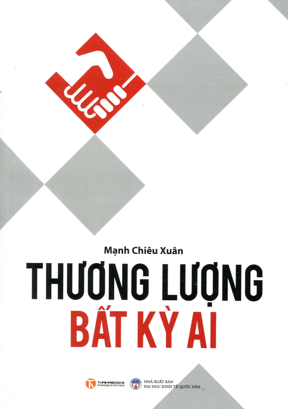 Sách Nói Thương Lượng Bất Kỳ Ai