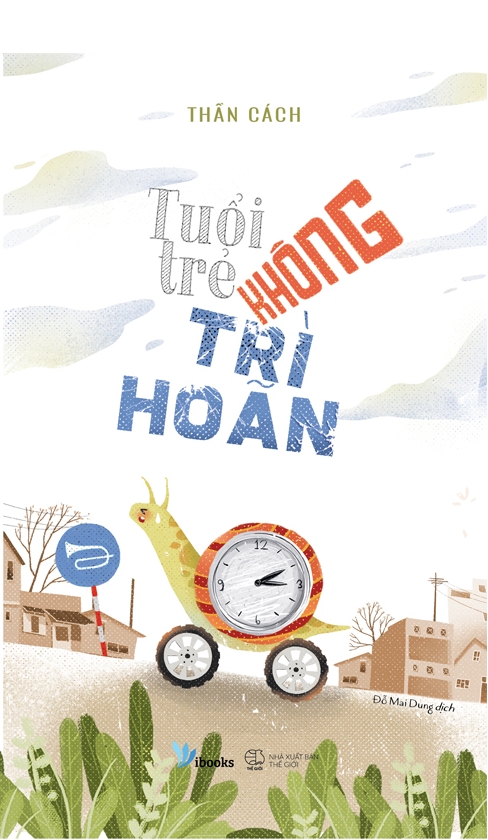 Sách Nói Tuổi Trẻ Không Trì Hoãn