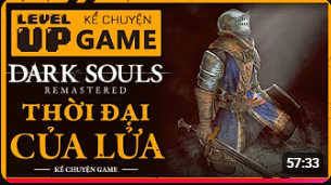 Trọn Bộ Cốt Truyện DARK SOULS – THỜI ĐẠI CỦA LỬA